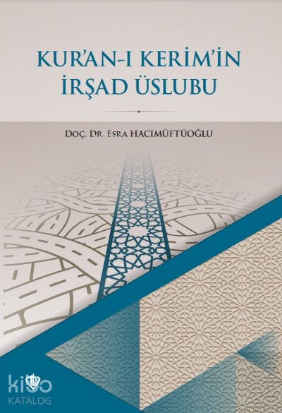 Kur’an-ı Kerim’in İrşad Üslubu