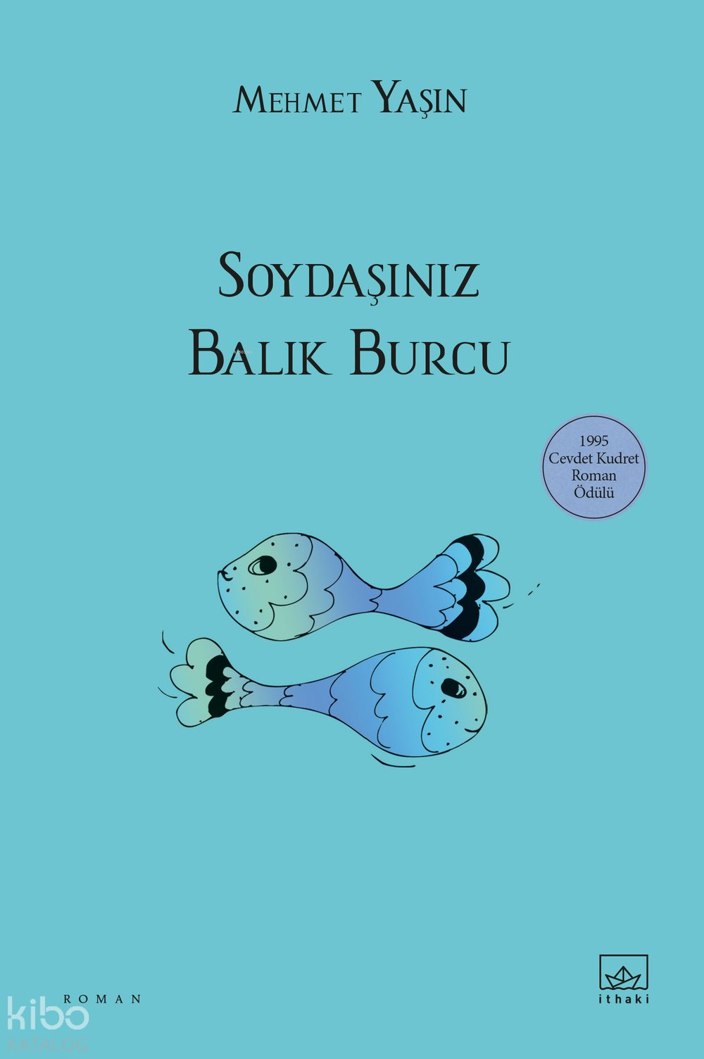 Soydaşınız Balık Burcu - Mehmet Yaşın