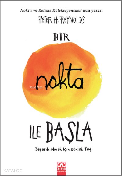Bir Nokta İle Başla - Peter H. Reynolds