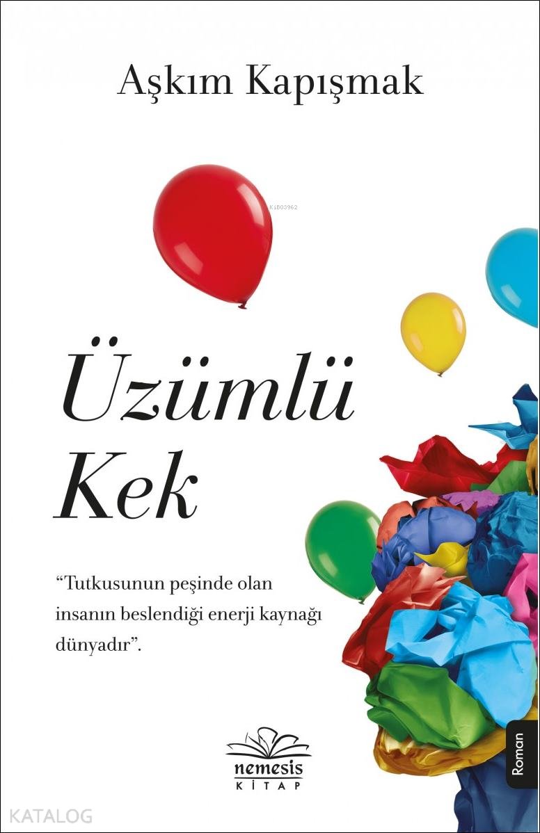 Üzümlü Kek - Aşkım Kapışmak