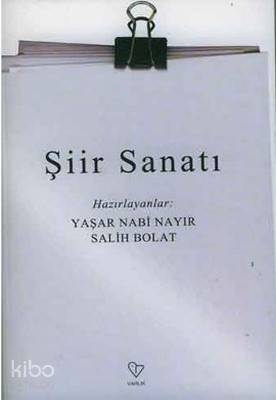 Şiir Sanatı - Salih Bolat, Yasar Nabı Nayır