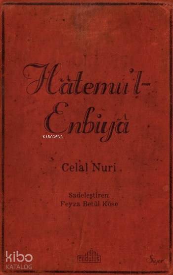 Hatemu'l Enbiya - Celal Nuri