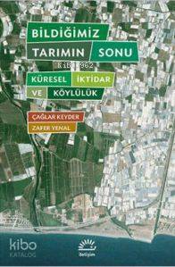Bildiğimiz Tarımın Sorunu - Çağlar Keyder, Zafer Yenal