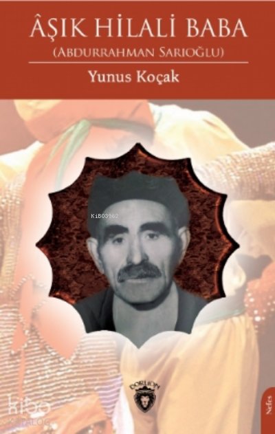 Âşık Hilali Baba-Abdurrahman Sarıoğlu - Yunus Koçak