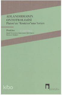 Adlandırmanın Ontoteolojisi - Proklos 