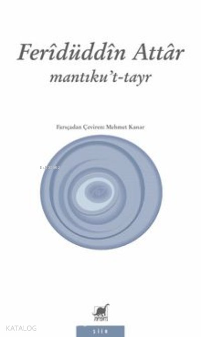 Mantıku’t-Tayr (Kuş Dili) - Feridüddin Attar