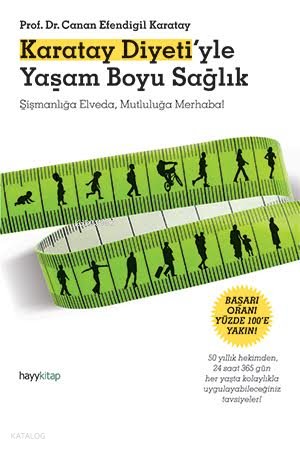 Karatay Diyeti'yle Yaşam Boyu Sağlık - Canan Efendigil Karatay