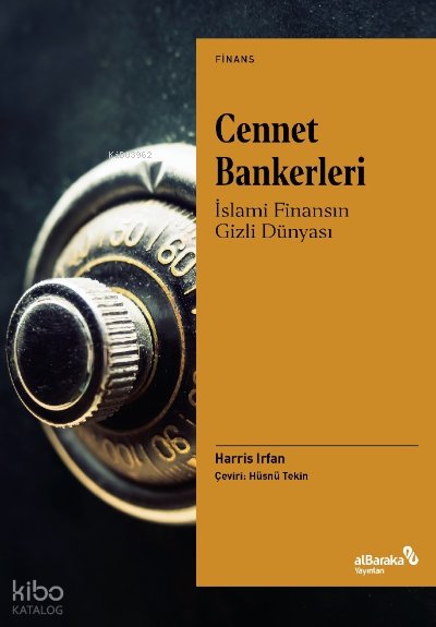 Cennet Bankerleri: İslami Finansın Gizli Dünyası - Harris Irfan