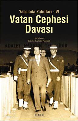 Vatan Cephesi Davası - Emine Gürsoy Naskali