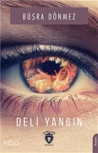 Deli Yangın - Büşra Dönmez
