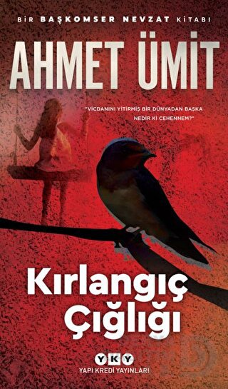 KIRLANGIÇ ÇIĞLIĞI / AHMET ÜMİT