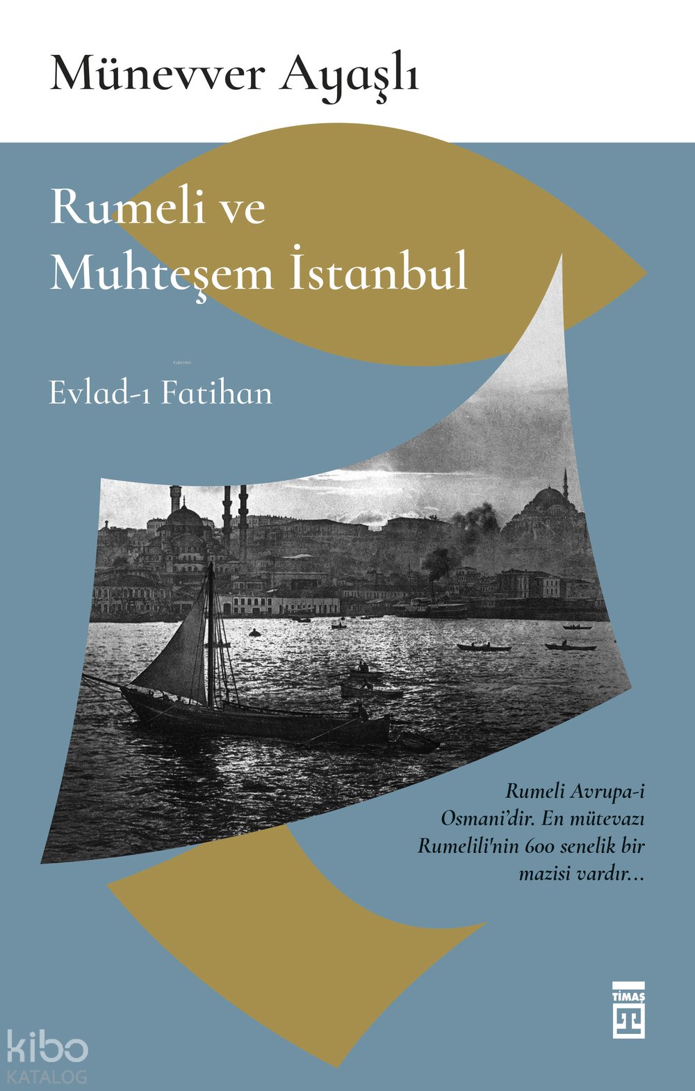 Rumeli ve Muhteşem İstanbul