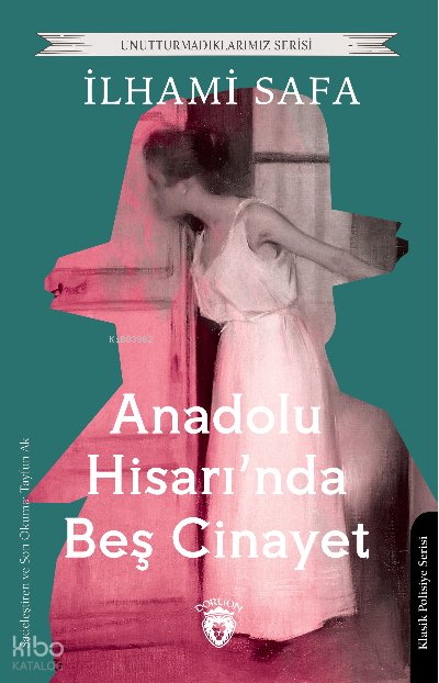 Anadolu Hisarında Beş Cinayet - İlhami Safa