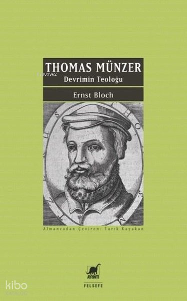 Thomas Münzer - Devrimin Teoloğu