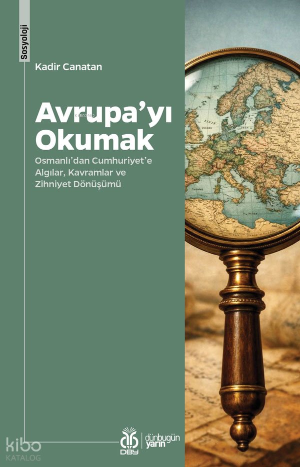 Avrupa’yı Okumak - Kadir Canatan