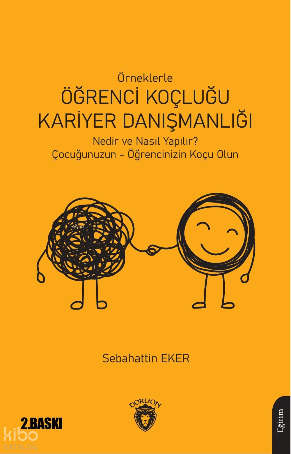Örneklerle Öğrenci Koçluğu ve Kariyer Danışmanlığı