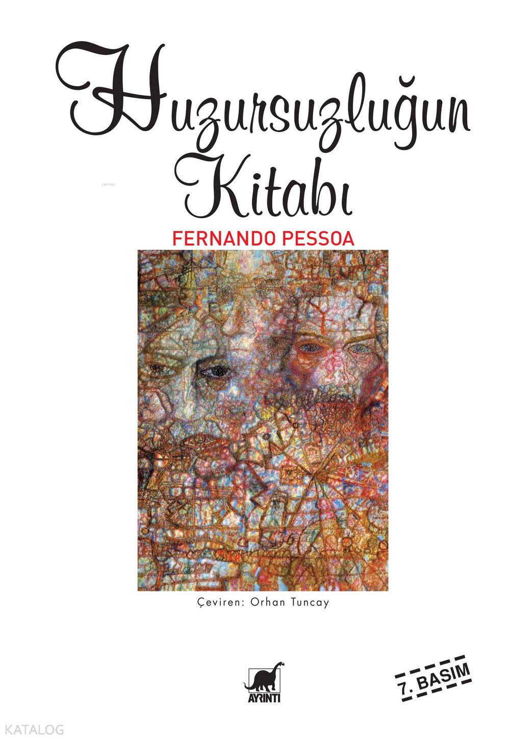 Huzursuzluğun Kitabı - Fernando Pessoa