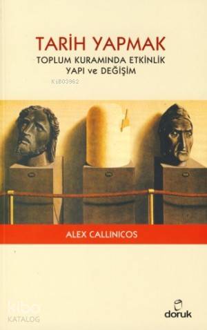 Tarih Yapmak - Alex Callinicos