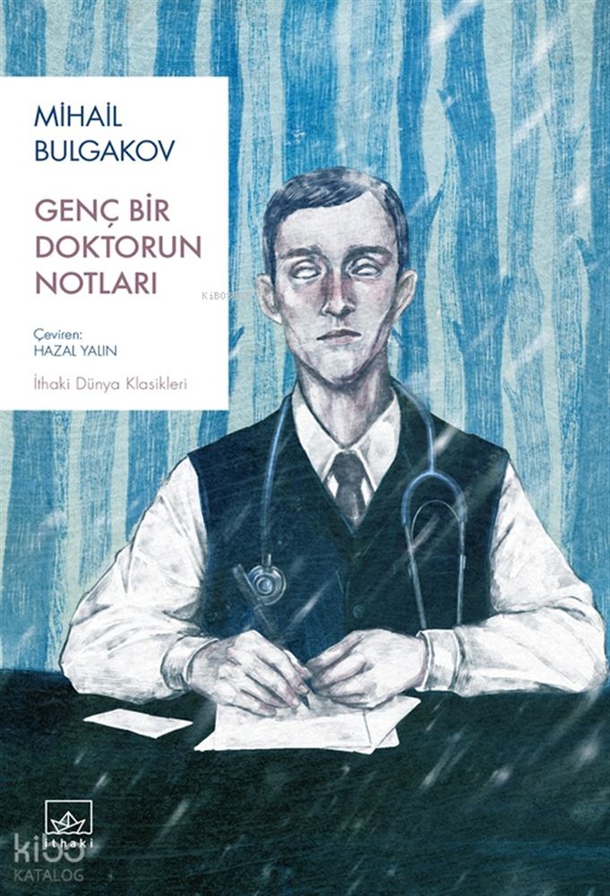 GENÇ BİR DOKTORUN NOTLARI