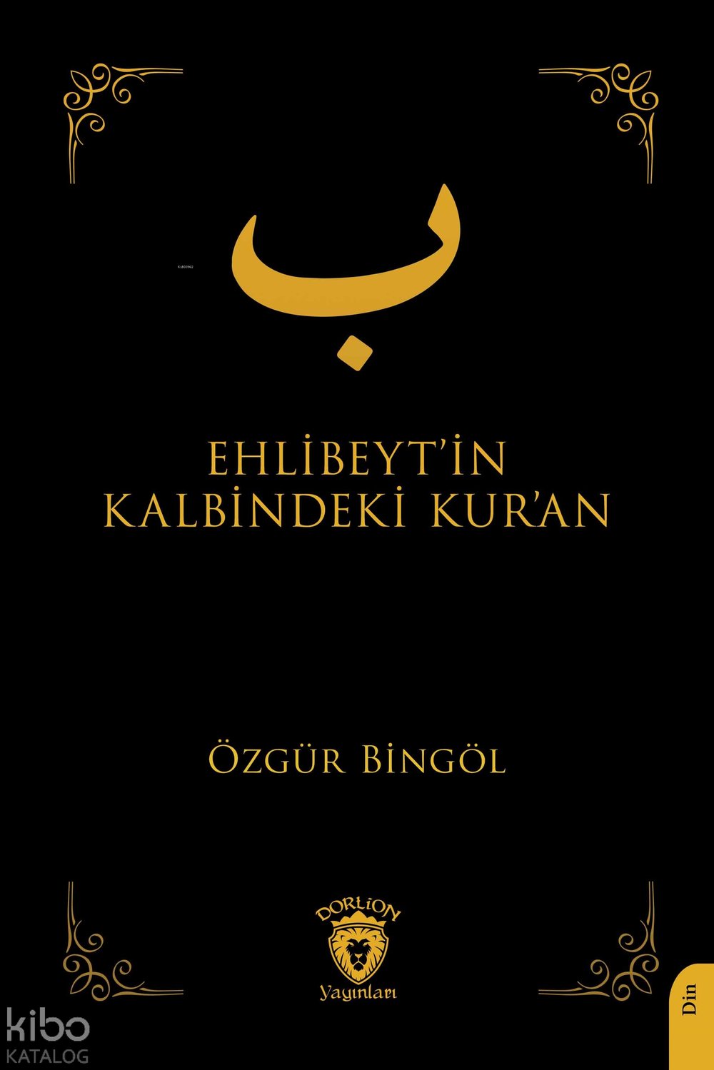 Ehlibeyt’in Kalbindeki Kur’an - Özgür Bingöl