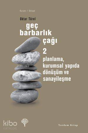 Geç Barbarlık Çağı 2 - Oktar Türel