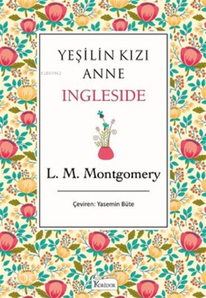 YEŞİLİN KIZI ANNE - İNGLESİDE BEZ CİLT