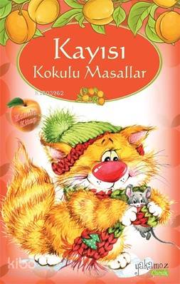 Kayısı Kokulu Masallar