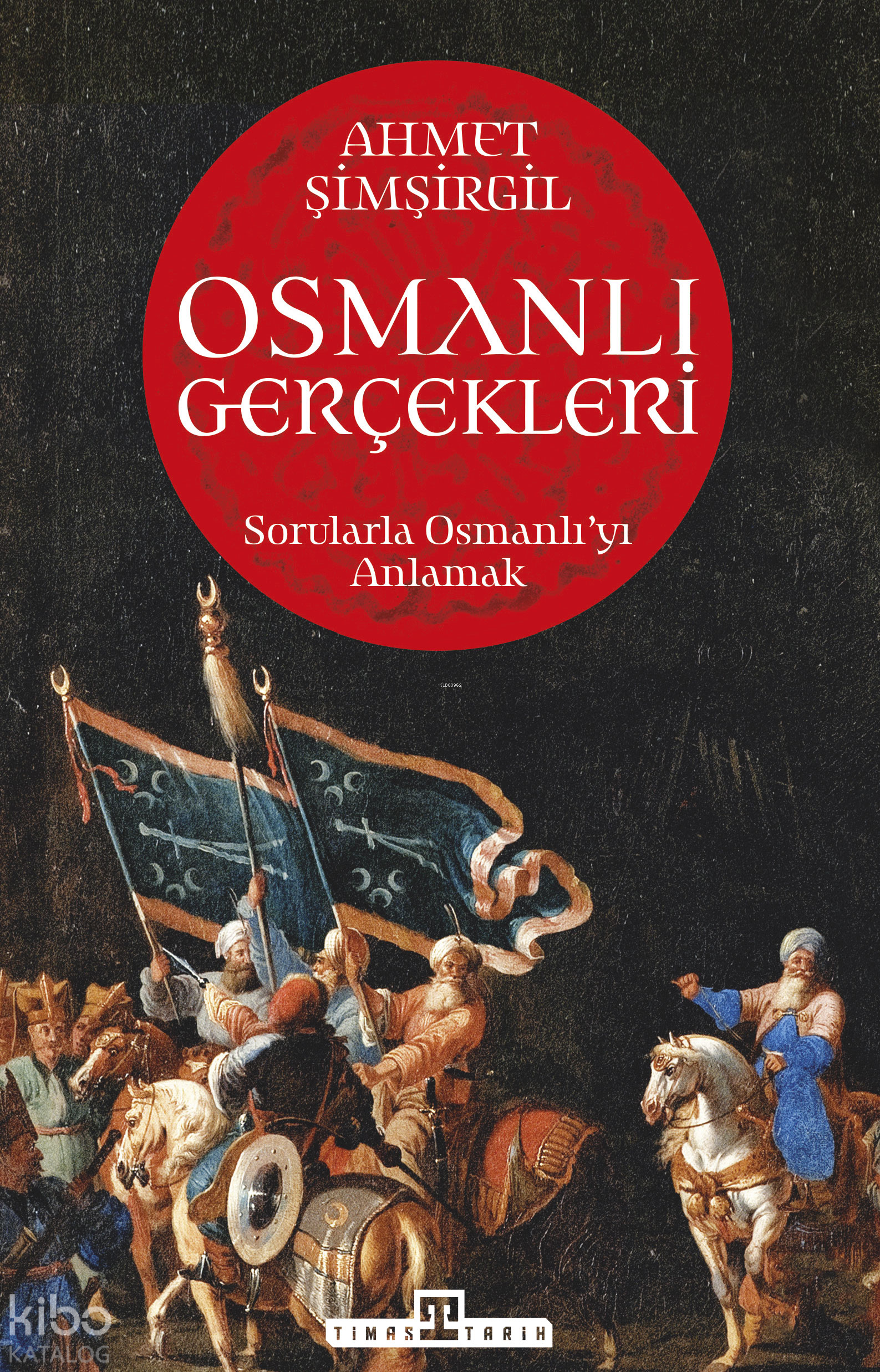 Osmanlı Gerçekleri - Ahmet Şimşirgil