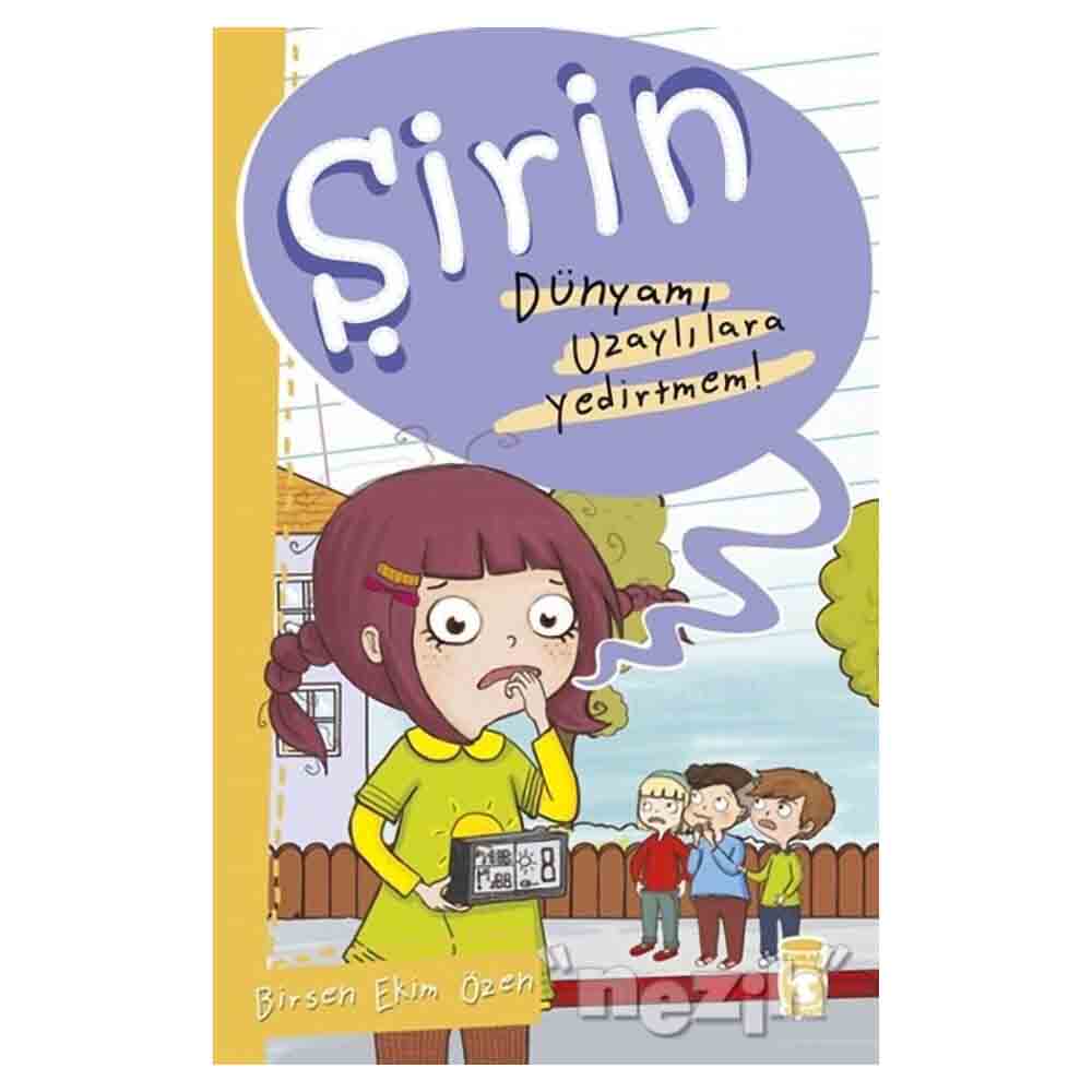 ŞİRİN - DÜNYAMI UZAYLILARA YEDİRTMEM