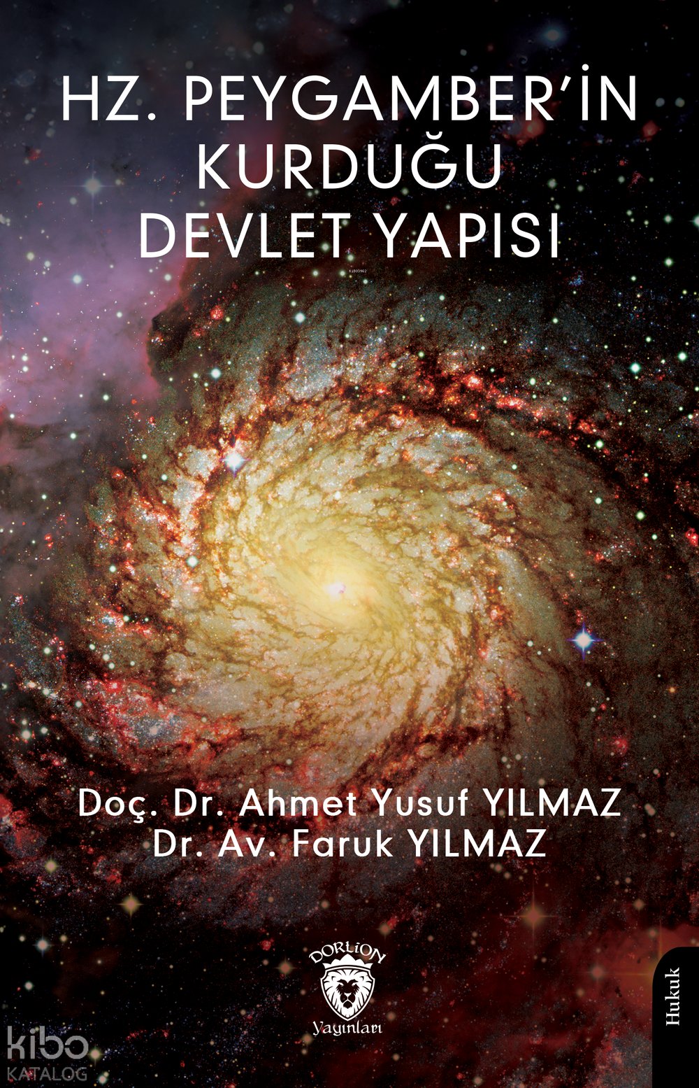 Hz. Peygamber’in Kurduğu Devlet Yapısı - Ahmet Yusuf Yılmaz