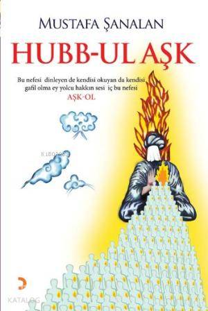 Hubb-ul Aşk - Mustafa Şanalan