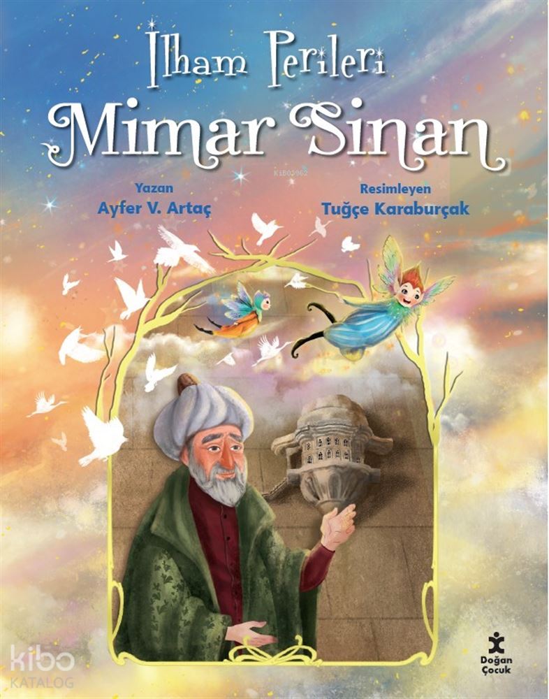 İLHAM PERİLERİ - MİMAR SİNAN