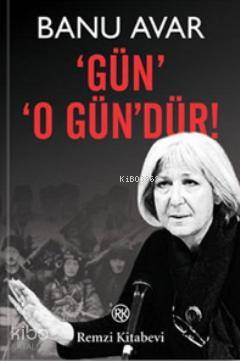 Gün O Gün'dür! - Banu Avar