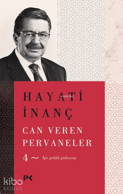Can Veren Pervaneler - 4 - Hayati İnanç