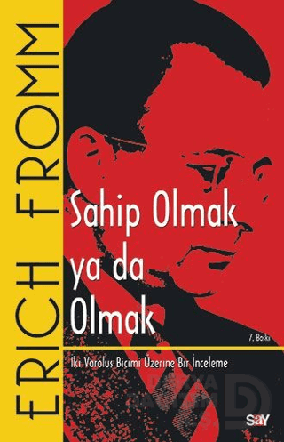 SAHİP OLMAK YA DA OLMAK / ERICH FROM
