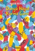 Dünya Hayal Kurma Günü - Habib Bektaş