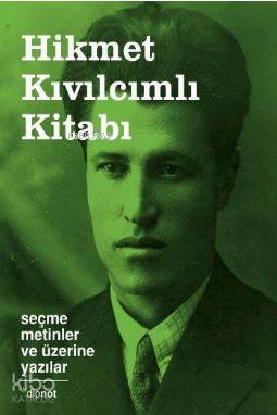 Hikmet Kıvılcımlı Kitabı - Seçme Metinler ve Üzerine Yazılar