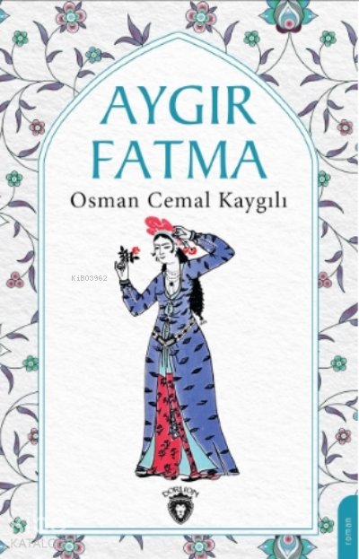 Aygır Fatma - Osman Cemal Kaygılı