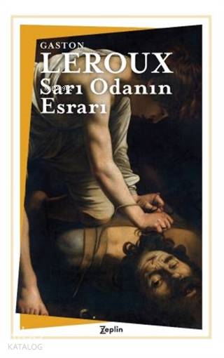 Sarı Odanın Esrarı - Gaston Leroux