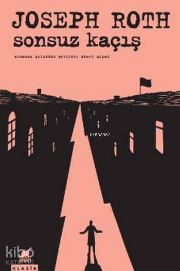 Sonsuz Kaçış - Joseph Roth