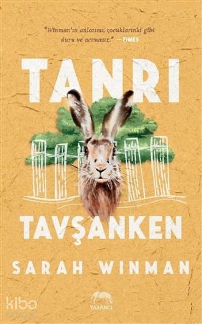 Tanrı Tavşanken - Sarah Winman