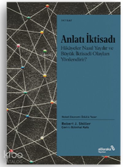 Anlatı İktisadı - Robert J. Shiller