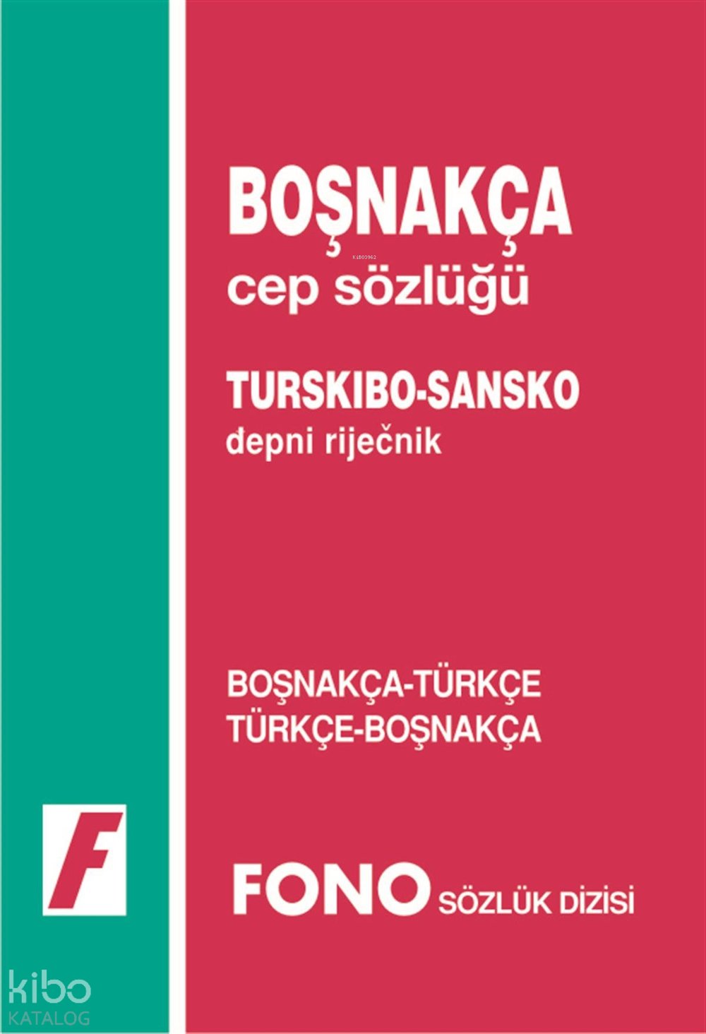 Boşnakça-Türkçe - Türkçe-Boşnakça Cep Sözlüğü