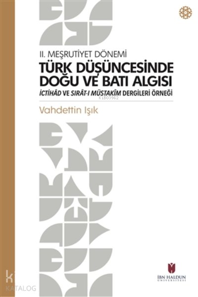Türk Düşüncesinde Doğu ve Batı Algısı