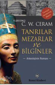 Tanrılar, Mezarlar ve Bilginler