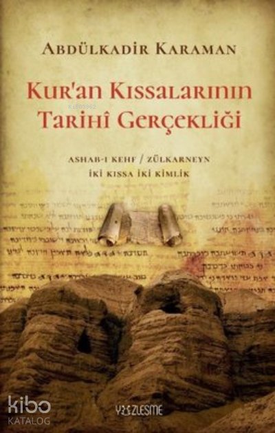Kur’an Kıssalarının Tarihi Gerçekliği