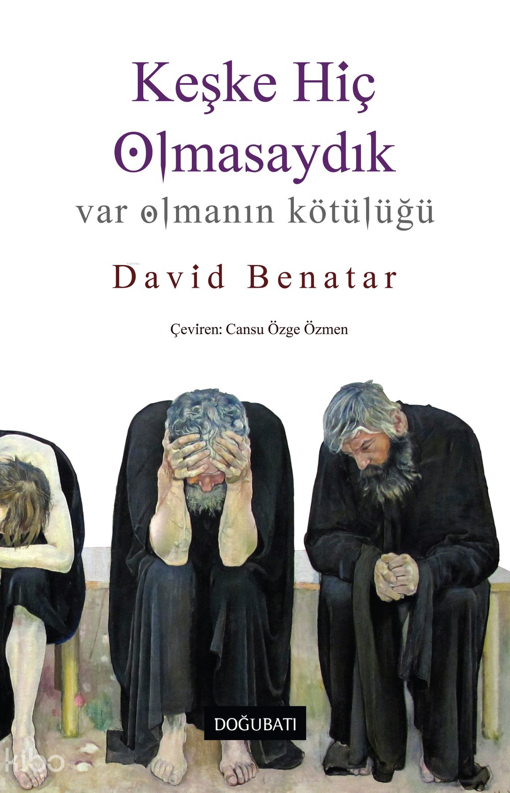 Keşke Hiç Olmasaydık