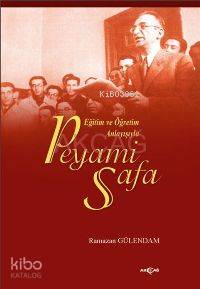 Eğitim ve Öğretim Anlayışıyla| Peyami Safa - Ramazan Gülendam