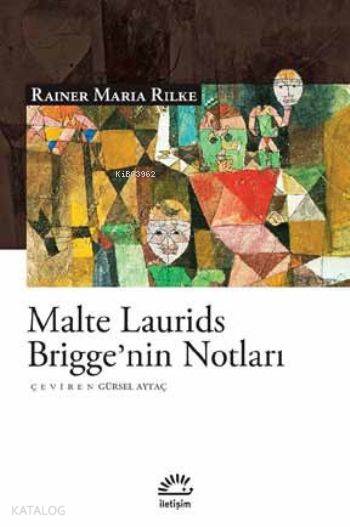 Malte Laurids Briggenin Notları - Rainer Maria Rilke