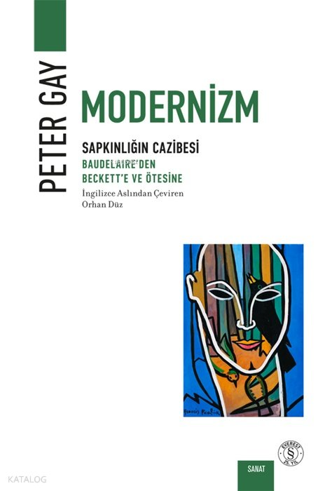 Modernizm - Sapkınlığın Cazibesi